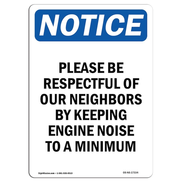 Signmission Safety Sign, OSHA Notice, 18" Height, Aluminum, Please Be Respectful Of Our Neighbors Sign, Portrait OS-NS-A-1218-V-17334 - main